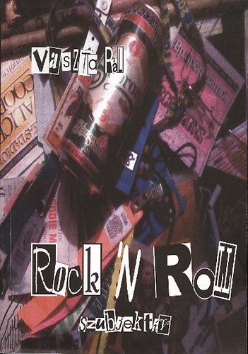 Vaszta Pl - Rock 'n Roll szubjektv