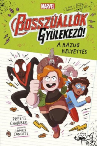 Preeti Chhibber - Marvel: Bosszúállók, gyülekező! 2. - A hazug helyettes