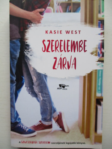 Kasie West - Szerelembe zrva