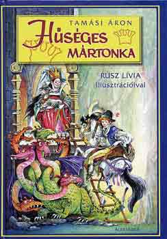 Tamási Áron - Hűséges Mártonka