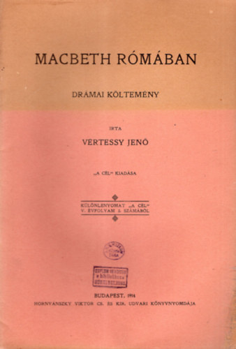 Vrtessy Jen - Macbeth Rmban - Drmai kltemny ( Klnlenyomat  " A cl " V. vfolyam 3. szmbl