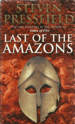 Steven Pressfield - Last of the Amazons