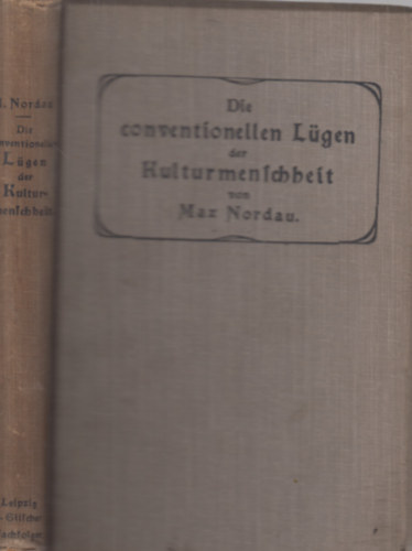 Max Nordau - Die conventionellen Lgen der Kulturmenschheit.