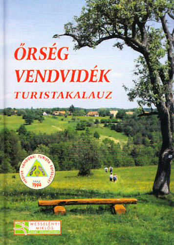 P�lmai Vencel  (szerk) - �rs�g - Vendvid�k (Turistakalauz) - T�rk�pmell�klettel
