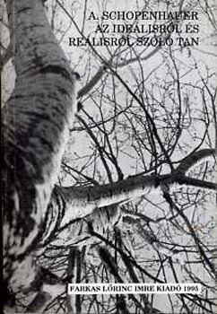 Arthur Schopenhauer - Az idelisrl s relisrl szl tan
