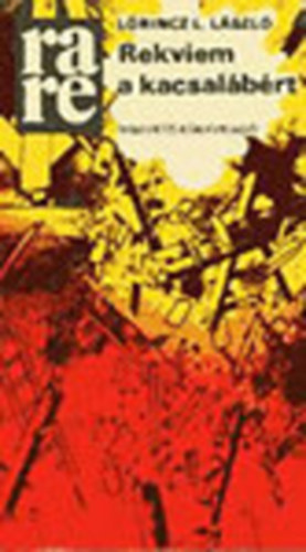 Lőrincz L. László - Rekviem a kacsalábért