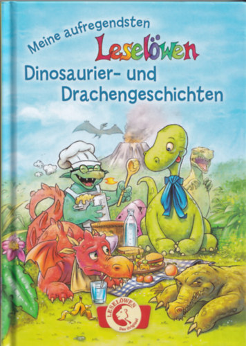 Meine aufregendsten Leselwen - Dinosaurier- und Drachengeschichten