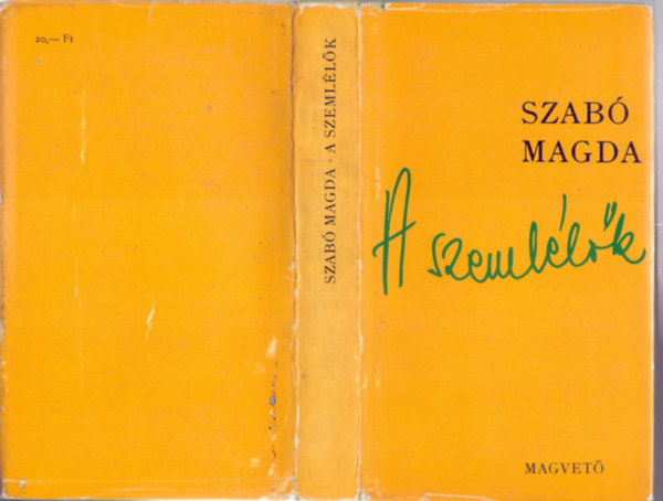 Szab Magda - A szemllk (Els kiads)