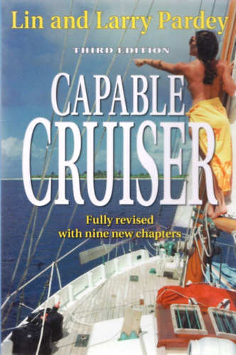 Larry und Lin Pardey - Capable Cruiser