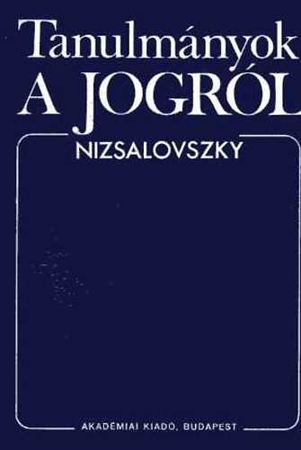 Nizsalovszky Endre - Tanulmányok a jogról