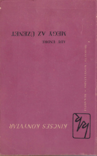 Ady Endre - Megy az �zenet