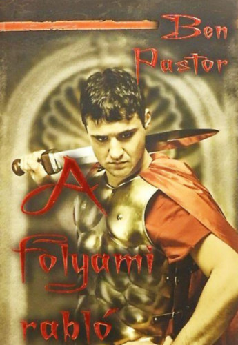 Ben Pastor - A folyami rabl (I.P.C. knyvek)