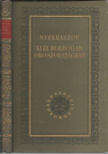 Nyekraszov - Ki él boldogan Oroszországban? (Orosz remekírók)