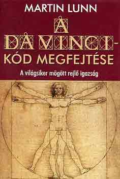 Martin Lunn - A Da Vinci-kód megfejtése