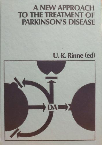 U. K. Rinne - A New Approach to the Treatment of Parkinson's Disease