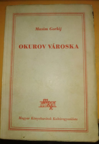 Maxim Gorkij - Okurov vroska
