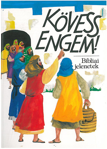 Kvess engem! - Bibliai jelenetek