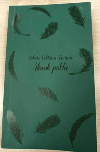 Fekete Vikt�ria Dorina - �lmok pokla