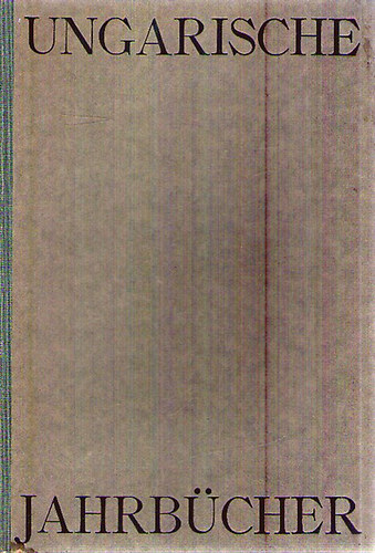 Ungarische Jahrb�cher Band 1.