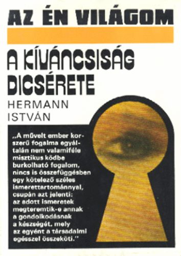 Hermann Istvn - A kvncsisg dicsrete (Az n vilgom)