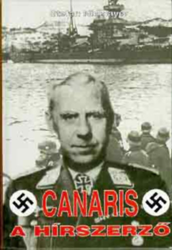 Stefan Niemayer - Canaris, a h�rszerz�