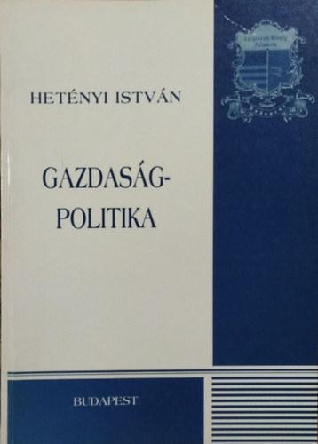 Hetényi István - Gazdaságpolitika