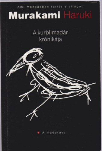 Murakami Haruki - A kurblimadr krnikja III. - A madarsz