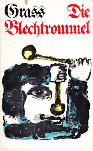 Gnter Grass - Die Blechtrommel