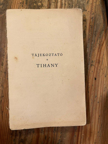Dr. Viski Károly, Dr. Erdélyi László Cholnoky Jenő (szerk.) - Tihany - A Balatoni társaságkönyvtára 1.