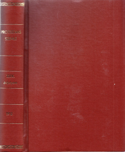 Protestns Szemle XXIV. vfolyam 1912