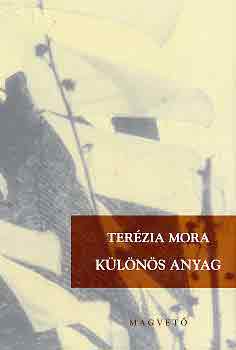 Ter�zia Mora - K�l�n�s anyag