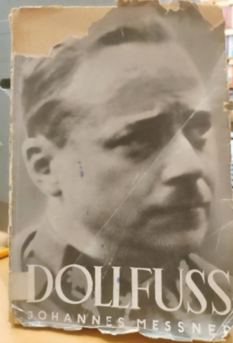 Johannes, Dr. Messner - Dollfuss