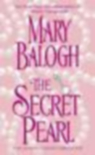 Mary Balogh - The Secret Pearl (angol nyelv)