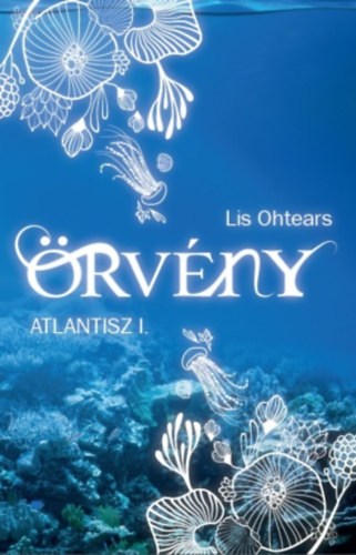 Lis Ohtears - Örvény