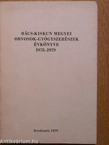 Dr. Lusztig Gábor - Bács-Kiskun megyei orvosok-gyógyszerészek évkönyve 1978-1979