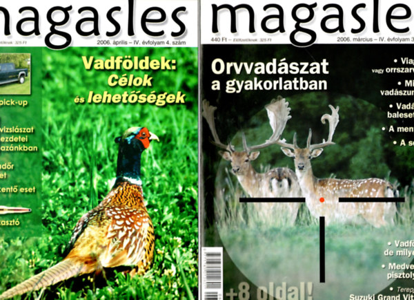 Kovcs Zsolt  (szerk.) - Magasles - Vadszok s fegyverkedvelk lapja ( 5 db egytt )  2006. mrcius,  2006. prilis, 2006. jnius, 2006. jlius, 2006. augusztusi szmok