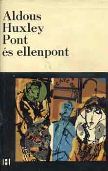 Aldous Huxley - Pont �s ellenpont