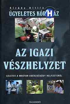 Kirády Attila - Az Igazi Vészhelyzet