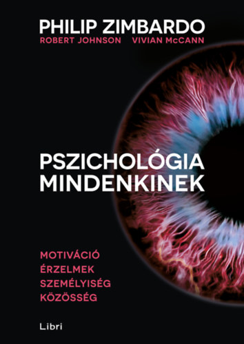 Philip Zimbardo; Robert Johnson; Vivian McCann - Pszicholgia mindenkinek 3.