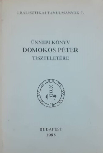 Budapest - Ünnepi könyv Domokos péter tiszteletére (urálisztikai tanulm. 7.)