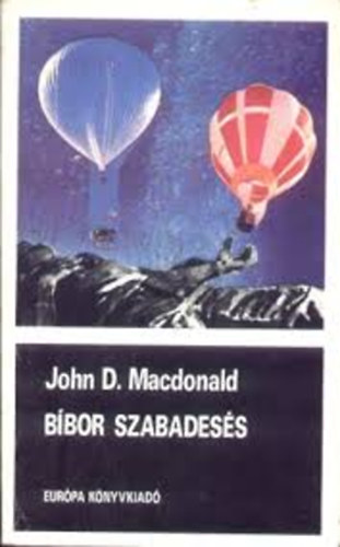 Ford.: Falvay Mih�ly John D. MacDonald - B�bor szabades�s - Fekete K�nyvek