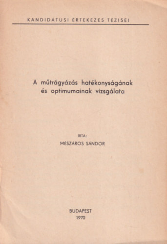 Mszros Sndor - A mtrgyzs hatkonysgnak s optimumainak vizsglata
