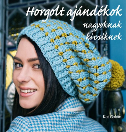 Kat Goldin - Horgolt ajndkok nagyoknak, kicsiknek