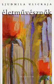 Ljudmila Ulickaja - �letm�v�szn�k