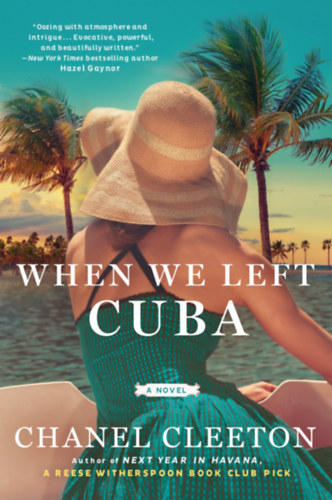 Chanel Cleeton - When We Left Cuba