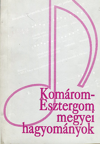Dr. Gerzanics Magdolna (szerk) - Komárom-esztergom megyei hagyományok