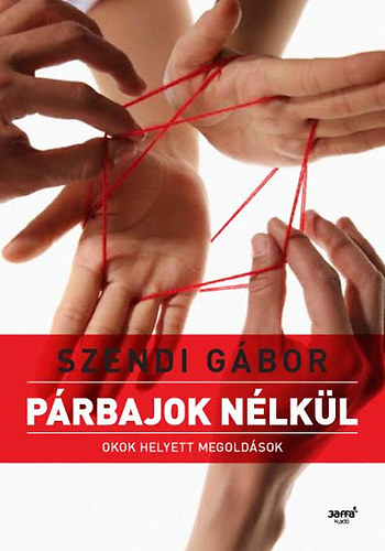 Szendi G�bor - P�rbajok n�lk�l