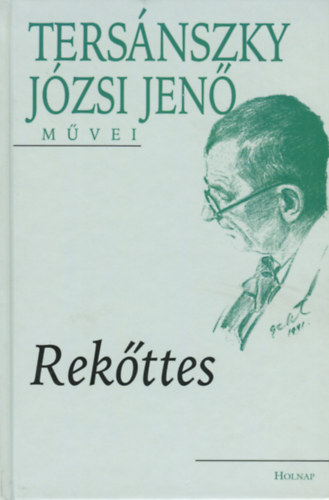 Tersánszky Józsi Jenő - Rekőttes