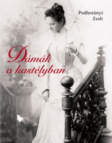 Podhor�nyi Zsolt - D�m�k a kast�lyban