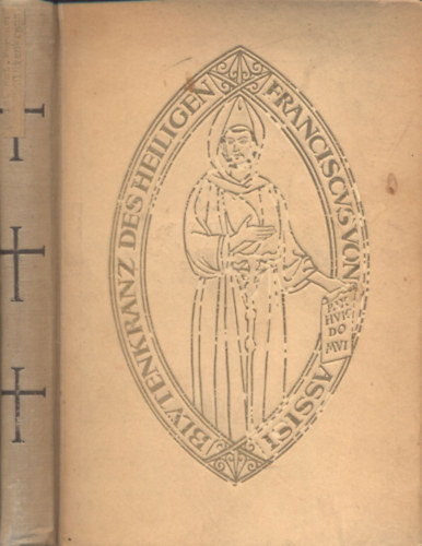 Franz von Assisi - Bltenkranz des heiligen Franciscus